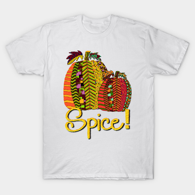 Pumpkin Spice! T-Shirt-TOZ